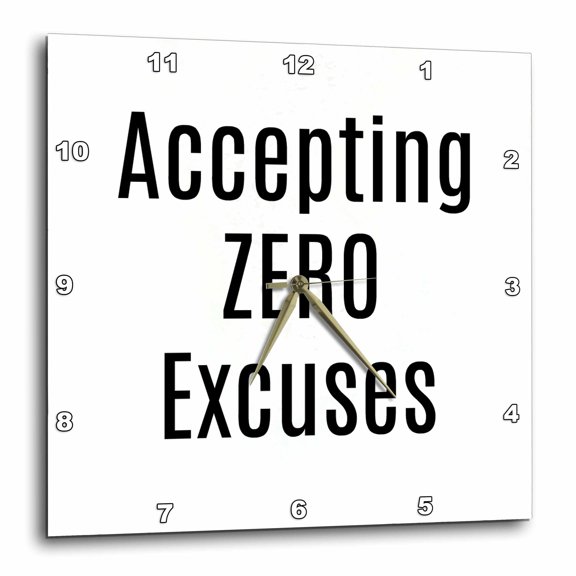 3drose, Image of Accepting Zero Excuses, 10x10 Wall Clock