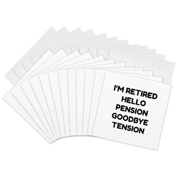 3drose, Image of Im Retired Hello Pension Goodbye Tension Quote, 12 Greeting Cards with Envelopes