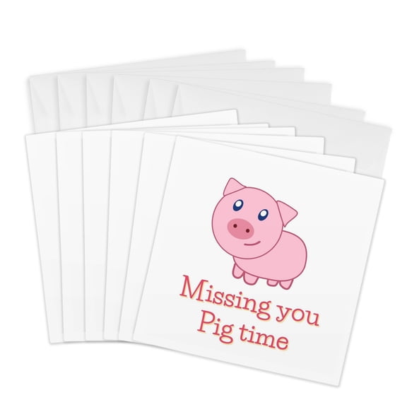 3drose, Image of Pig with Text of Missing You Pig Time, 6 Greeting Cards with Envelopes