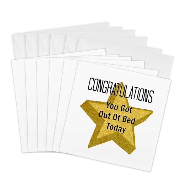 3drose, Image of Star with Quote Congrats You Got Out of Bed Today, 6 Greeting Cards with Envelopes