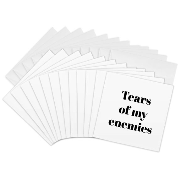 3drose, Image of Tears of My Enemies Quote, 12 Greeting Cards with Envelopes