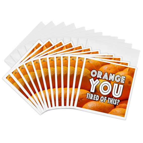 3drose, Image of Words Orange You Tired of This on Oranges Background, 12 Greeting Cards with Envelopes
