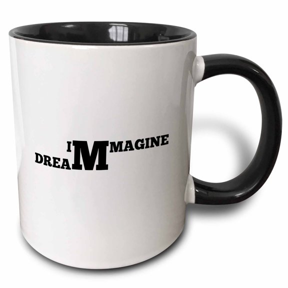 3drose, Imagine and Dream Typography - Creative Typography, 11oz Two-tone Black Mug