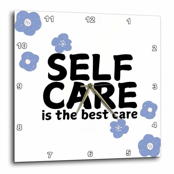3drose, Inspirational Self Care Message, 10x10 Wall Clock