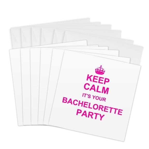3drose, Keep Calm Its Your Bachelorette Party - Humorous Hen Night Fun - Funny Carry on Humor - Hot Pink, 6 Greeting Cards with Envelopes