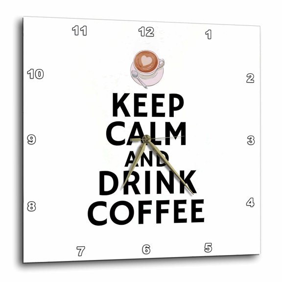 3drose, Keep Calm and Drink Coffee Typography - Fun Quote with Coffee Icon, 10x10 Wall Clock