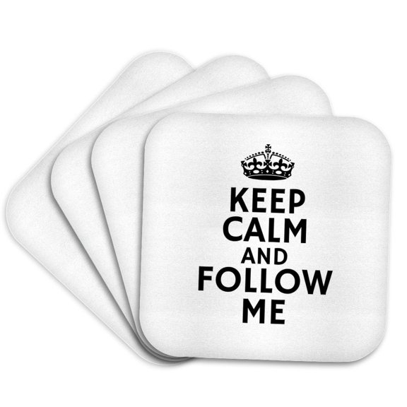 3drose, Keep Calm and Follow Me Typography - Social Bold Quote with Crown, Set of 4 Coasters - Soft