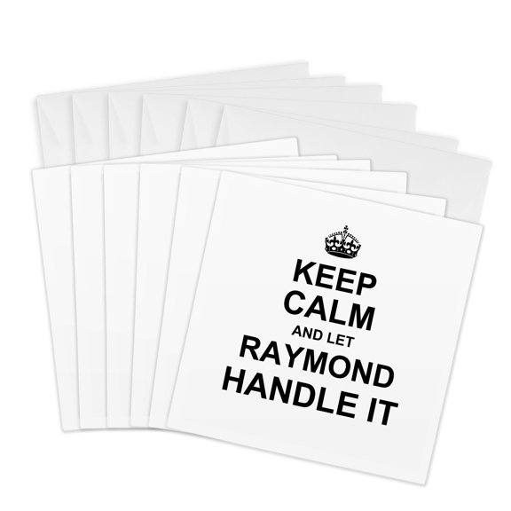 3drose, Keep Calm and Let Raymond Handle It - Funny Personal Name, 6 Greeting Cards with Envelopes