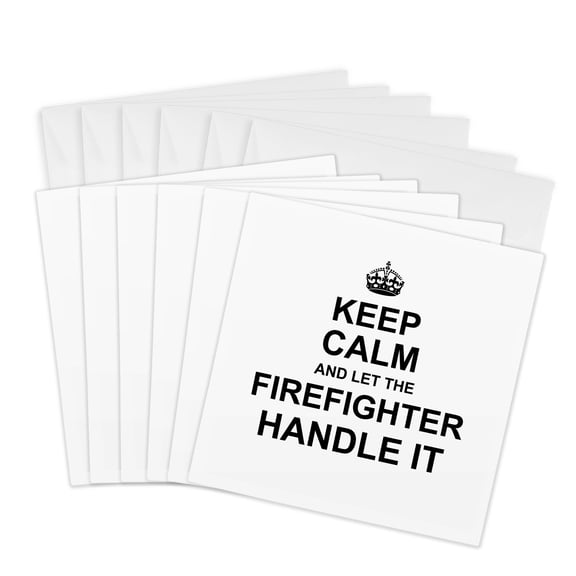 3drose, Keep Calm and Let the Firefighter Handle It Fun Funny Career Job Pride, 6 Greeting Cards with Envelopes