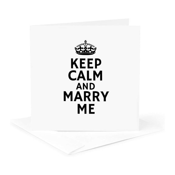 3drose, Keep Calm and Marry Me Typography - Romantic Proposal Crown Design, 1 Greeting Card with Envelope