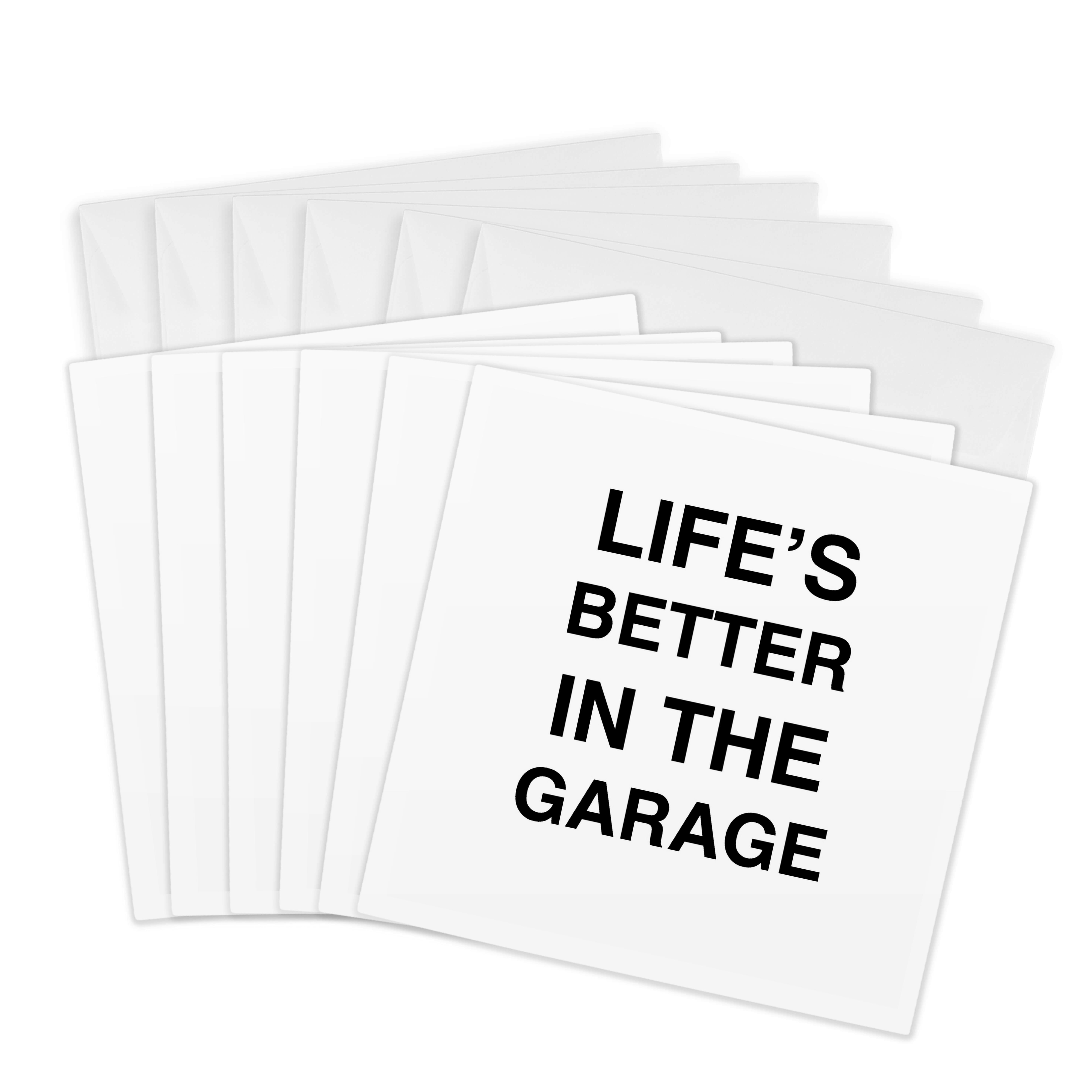 3drose, Lifes Better in the Garage. Bold Black Lettering on White ...
