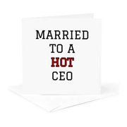 3drose, Married to a Hot Ceo Typography Design, 1 Greeting Card with Envelope