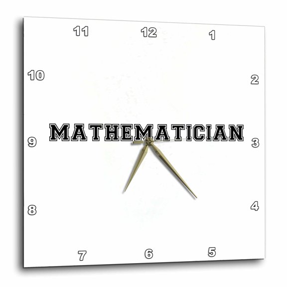3drose, Mathematician and Proud - Black Text on White - Math Graduate Teacher or Lecturer Job Pride Gifts, 10x10 Wall Clock