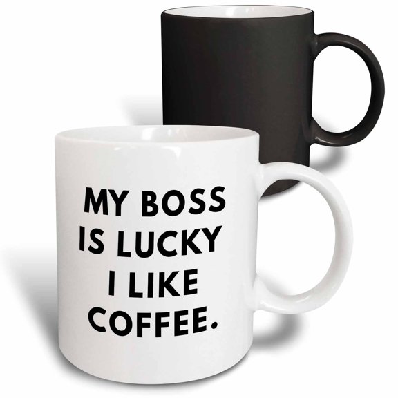 3drose, My Boss Is Lucky I like Coffee., 11oz Magic Transforming Mug