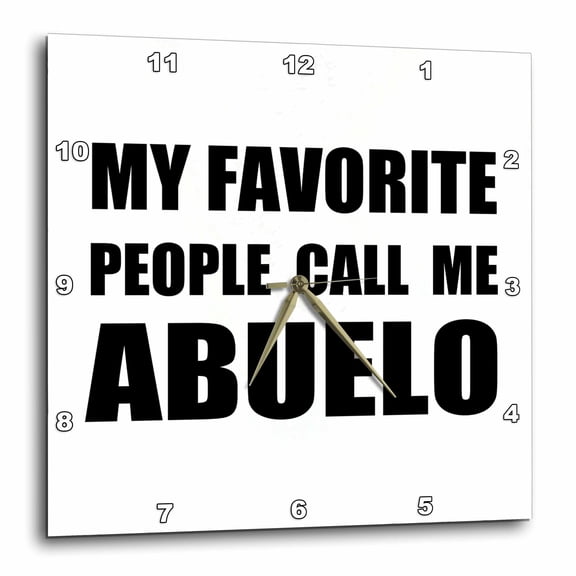 3drose, My Favorite People Call Me Abuelo Fun Spanish Text Design for Grandpa, 10x10 Wall Clock