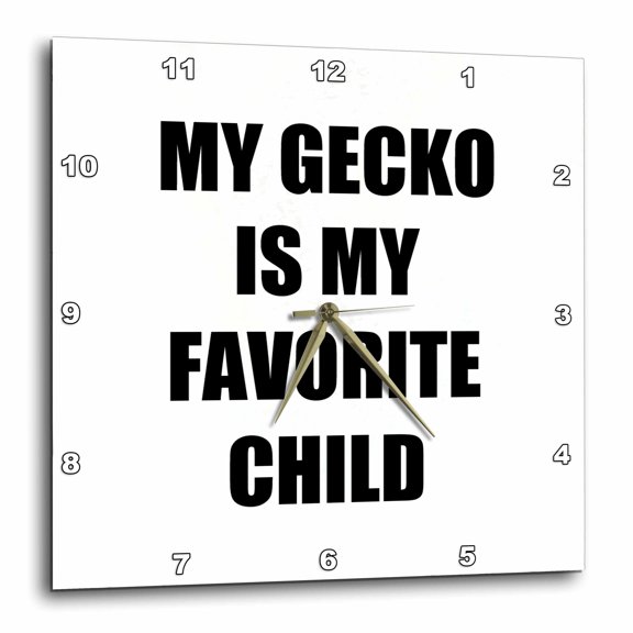 3drose, My Gecko Is My Favorite Child Funny Pet Mom Dad Humor Humorous Joke, 13x13 Wall Clock