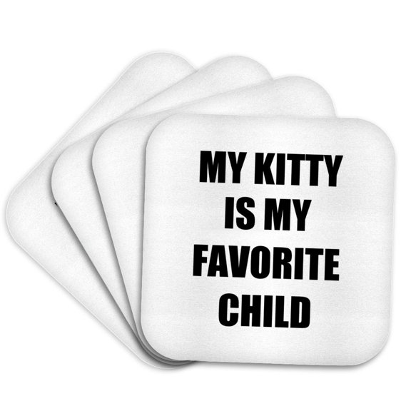 3drose, My Kitty Is My Favorite Child Funny Pet Cat Mom Dad Family Humor Joke, Set of 4 Coasters - Soft
