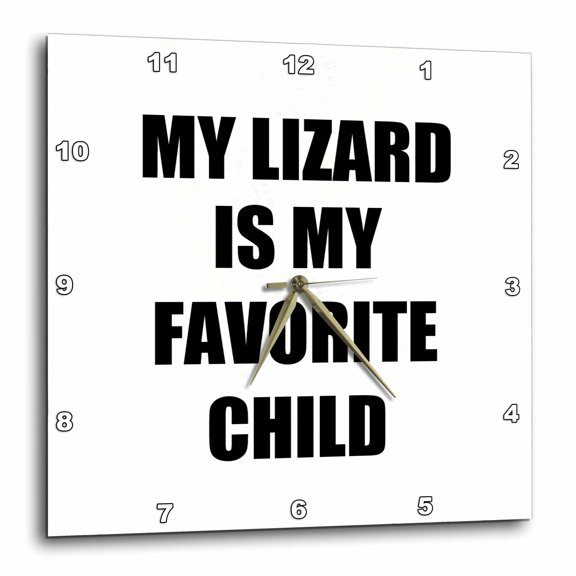 3drose, My Lizard Is My Favorite Child Funny Pet Mom Dad Humor Humorous Joke, 10x10 Wall Clock