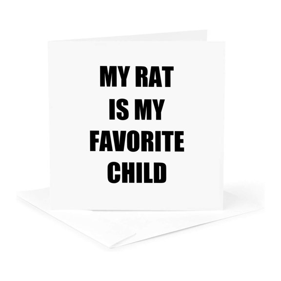 3drose, My Rat Is My Favorite Child Funny Pet Mom Dad Humor Humorous Joke, 1 Greeting Card with Envelope