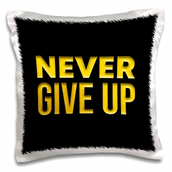 3drose, Never Give up Inspirational Text of Yellow Color on Black Gift, 16x16 inch Pillow Case