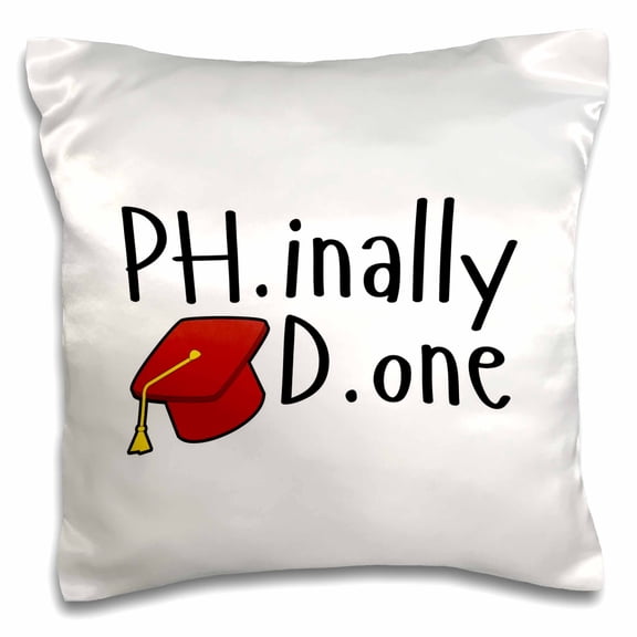 3drose, Phd Finally Done Gift for Graduation, 16x16 inch Pillow Case