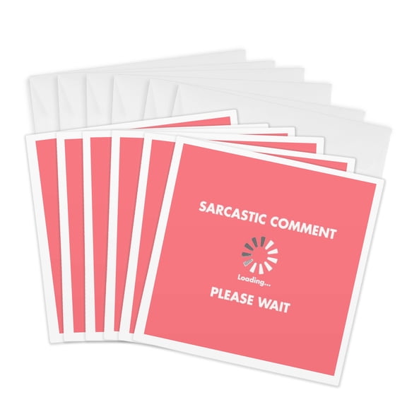 3drose, Sarcastic Comment Loading Please Wait Visual Humor Joke, 6 Greeting Cards with Envelopes