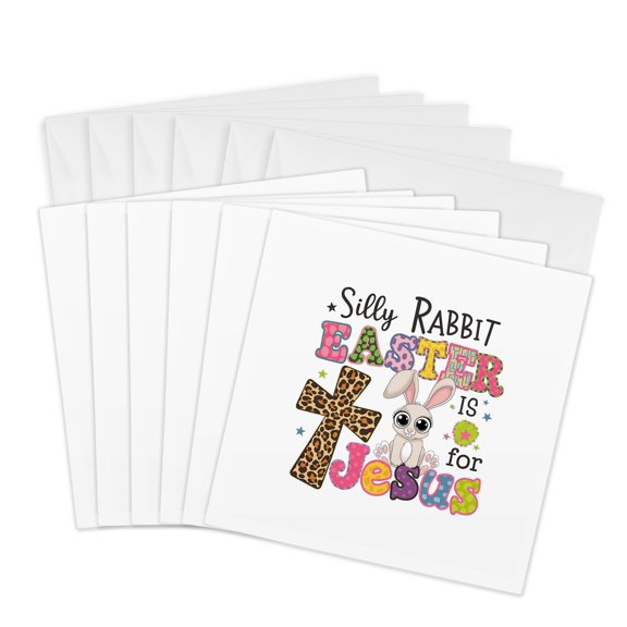 3drose, Silly Rabbit. Easter Is for Jesus Colorful Funny Happy Easter Gift, 6 Greeting Cards with Envelopes