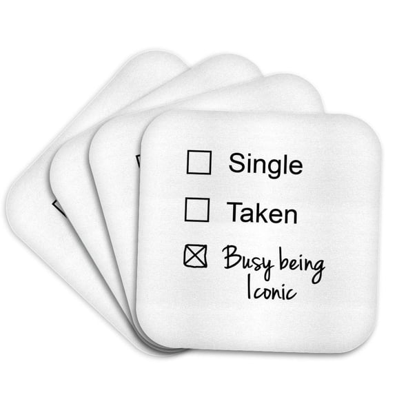 3drose, Single Taken Busy Being Iconic Funny Checkbox Relationship Status Joke, Set of 4 Coasters - Soft