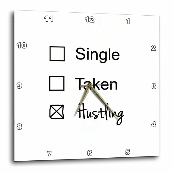 3drose, Single Taken Hustling Funny Checkbox Relationship Status Humor Joke, 10x10 Wall Clock