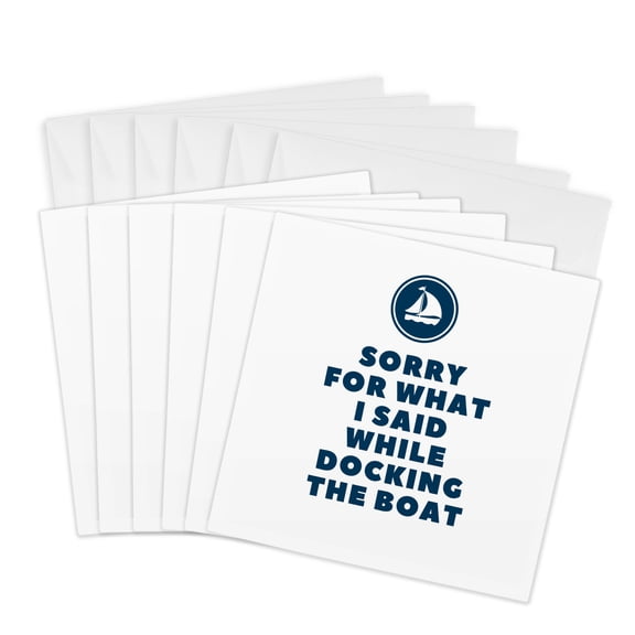 3drose, Sorry for What I Said While Docking the Boat Funny Sailing Boating Fun, 6 Greeting Cards with Envelopes