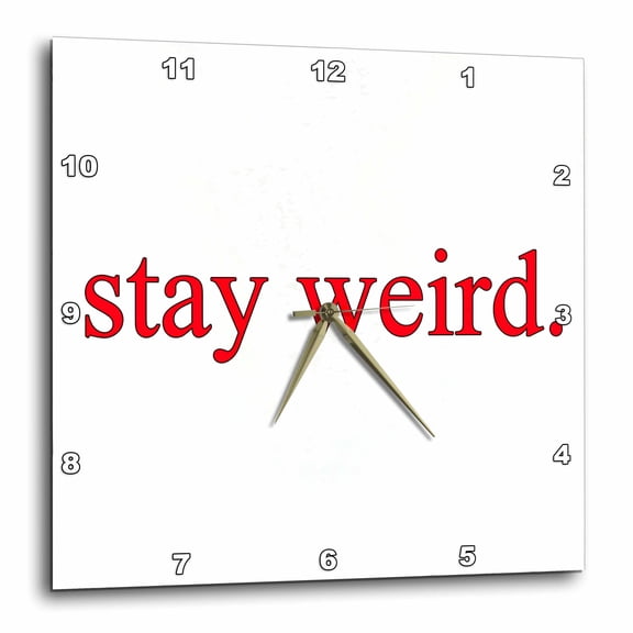 3drose, Stay Weird. Red., 13x13 Wall Clock