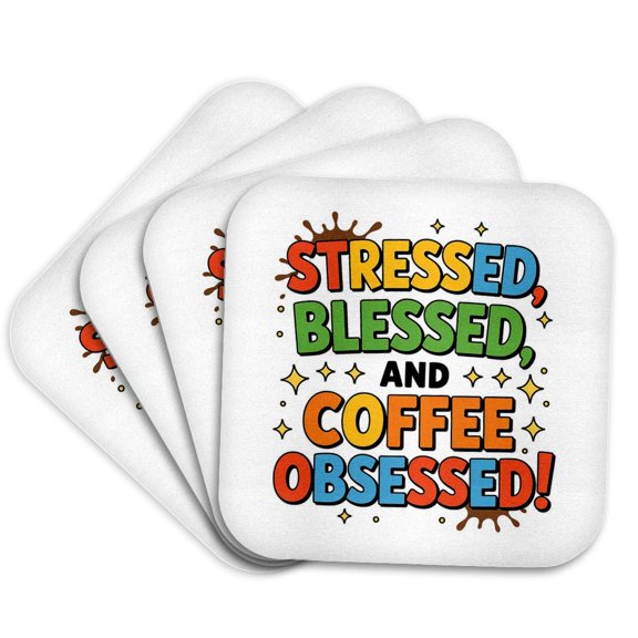 3drose, Stressed, Blessed and Coffee Obsessed Text. Funny Sarcastic Gift, Set of 4 Coasters - Soft