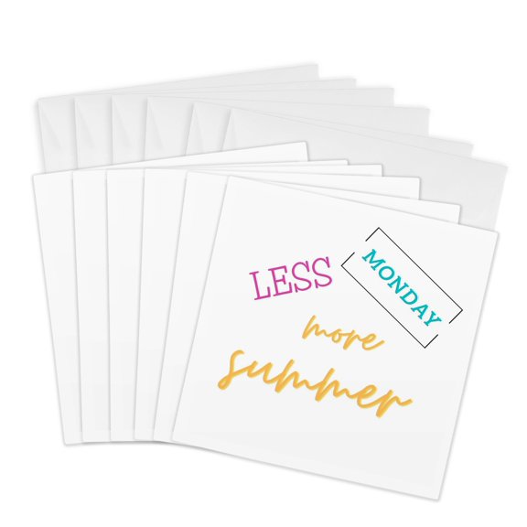 3drose, Text of Less Monday More Summer, 6 Greeting Cards with Envelopes