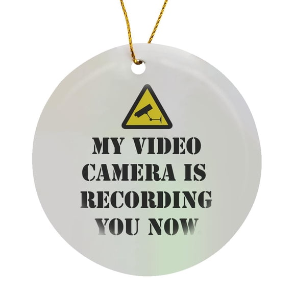 3drose, Warning My Video Camera Is Recording You Now, Circle Porcelain Ornament