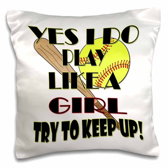 3drose, Yes I Do Play like a Girl Try to Keep Up. Softball., 16x16 inch Pillow Case