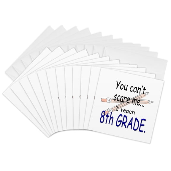 3drose, You Can’t Scare Me I Teach 8th Grade, 12 Greeting Cards with Envelopes