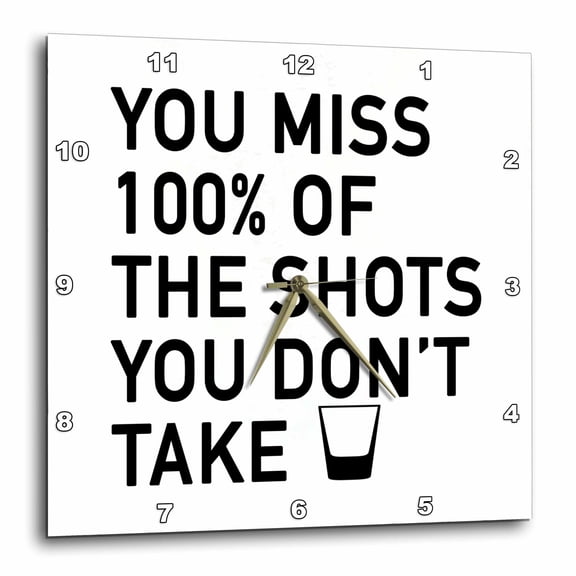 3drose, You Miss 100 Percent of the Shots You Dont Take, 15x15 Wall Clock