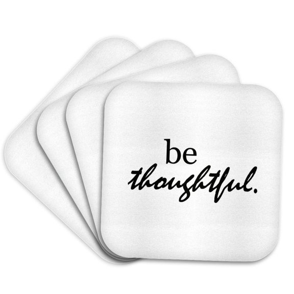 3drose, the Words Be Thoughtful Expresses Encouragement and Reflection, Set of 4 Coasters - Soft