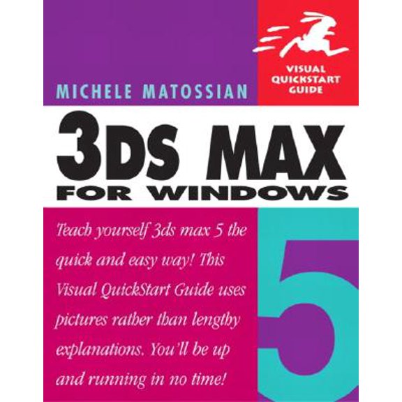 Pre-Owned 3ds Max 5 for Windows : Visual QuickStart Guide
