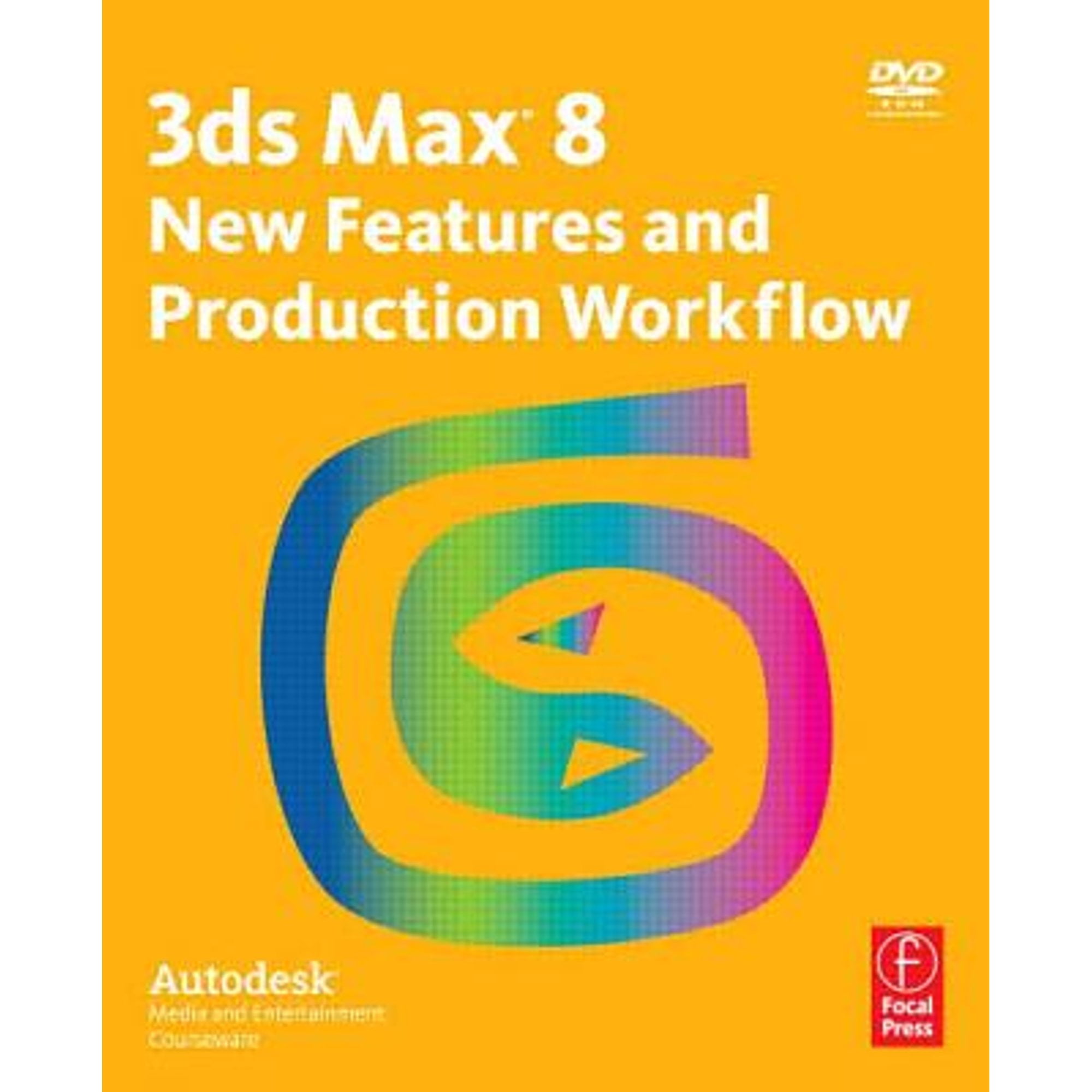 3ds Max 8 New Features and Production Workflow: Autodesk Media and ...
