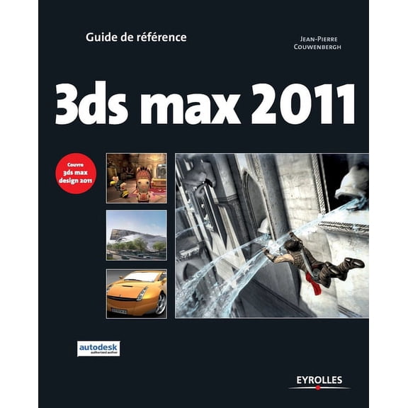3ds max 2011: Couvre 3ds max design 2001, (Paperback)