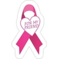 thumbnail image 1 of 3in x 5in For My Friend Breast Cancer Ribbon Sticker, 1 of 1