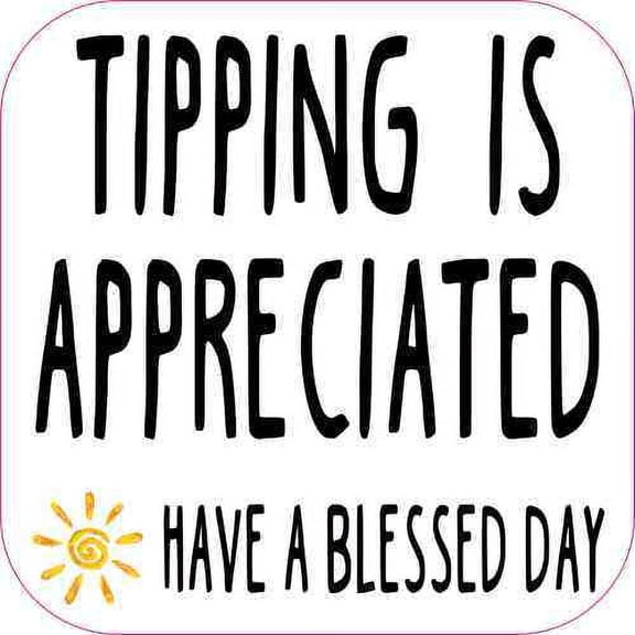 3inx3in Have a Blessed Day Tipping Is Appreciated Magnet Magnetic Tip Sign