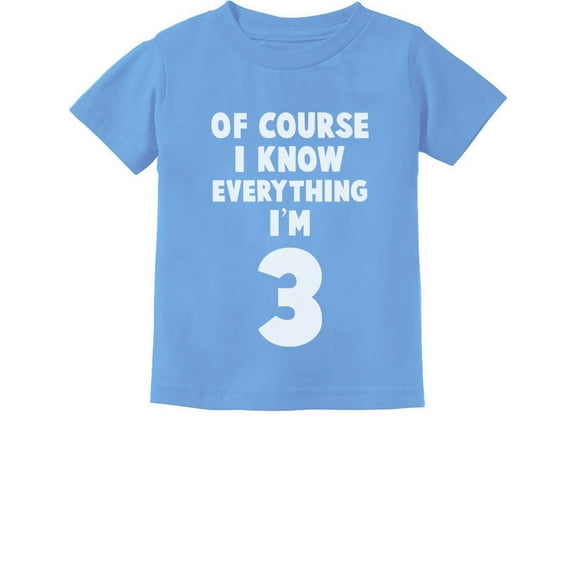 3rd Birthday Tstars Toddler's T-Shirt - "I Know Everything I'm 3" Funny Quote - Ideal Birthday Gift for 3-Year-Old Boys - Comical Party Wear - 100% Cotton Comfort - Unique Kids' Graphic Tee
