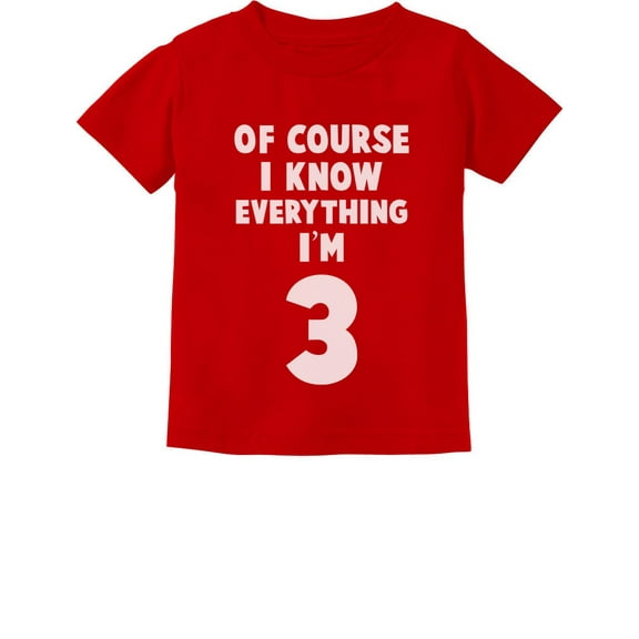 3rd Birthday Tstars Toddler's T-Shirt - "I Know Everything I'm 3" Funny Quote - Ideal Birthday Gift for 3-Year-Old Boys - Comical Party Wear - 100% Cotton Comfort - Unique Kids' Graphic Tee