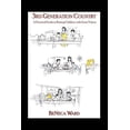 thumbnail image 1 of 3rd Generation Country : A Practical Guide to Raising Children With Great Values, 1 of 1
