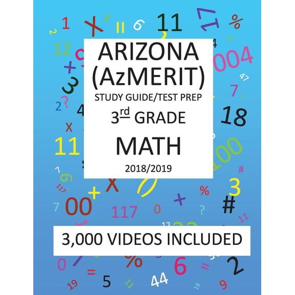 3rd Grade ARIZONA AzMERIT, 2019 MATH, Test Prep: 3rd Grade ARIZONA'S MEASUREMENT OF EDUCATION READINESS 2019 MATH Test P, (Paperback)