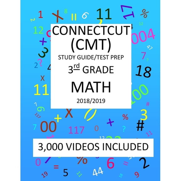 3rd Grade CONNECTICUT CMT, 2019 MATH, Test Prep : : 3rd Grade CONNECTICUT MASTERY TEST 2019 MATH Test Prep/Study Guide (Paperback)