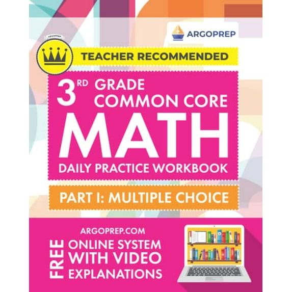 Pre-Owned 3rd Grade Common Core Math: Daily Practice Workbook - Part I: Multiple Choice | 1000+ Practice Questions and Video Explanations | Argo Brothers (Next... (Paperback) 1946755486 9781946755483