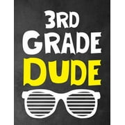 3rd Grade Dude Funny Back To School notebook, Gift For Girls and Boys,109 College Ruled Line Paper, Cute School Noteboo, Paperback